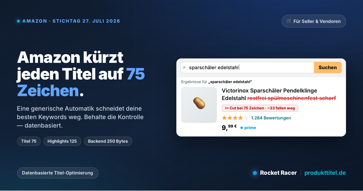 Amazon-Titel 2026: Cut bei 75 Zeichen – Beispiel-Listing, bei dem die hinteren Keywords wegfallen